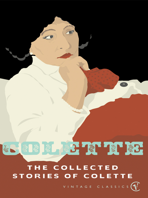 Title details for The Collected Stories of Colette by Colette - Wait list